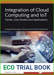 Integration of Cloud Computing and IoT Trends, Case Studies and Applications