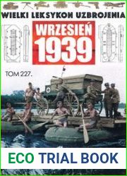 Szwadrony Pionierow (Wielki Leksykon Uzbrojenia Wrzesien 1939 Tom 227)