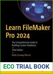 Learn FileMaker Pro 2024 The Comprehensive Guide to Building Custom Databases, Third Edition