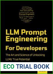 LLM Prompt Engineering For Developers The Art and Science of Unlocking LLMs| True Potential (2024)
