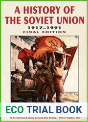 A History of the Soviet Union 1917-1991 Ed 3