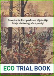 Powstanie listopadowe 1830–1831. Dzieje – historiografia – pamiec