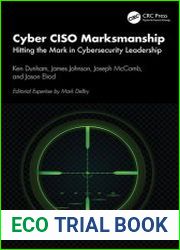 Cyber CISO Marksmanship Hitting the Mark in Cybersecurity Leadership