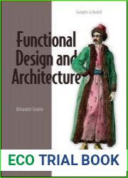 Functional Design and Architecture Examples in Haskell (Final)
