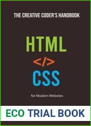 The Creative Coder|s Handbook HTML & CSS for Modern Websites