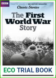The First World War Story (BBC History Special Edition UK)