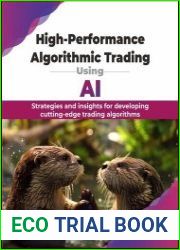 High-Performance Algorithmic Trading Using AI Strategies and Insights for Developing Cutting-Edge Trading Algorithms