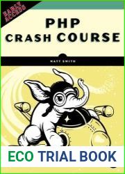 PHP Crash Course The Complete, Modern, Hands-On Guide (Early Access)