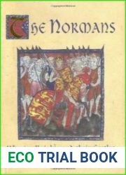 The Normans Warrior Knights and their Castles (General Military)