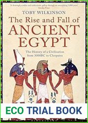 The Rise and Fall of Ancient Egypt