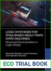 Logic Synthesis for FPGA-Based Mealy Finite State Machines Structural Decomposition in Logic Design