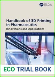Handbook of 3D Printing in Pharmaceutics Innovations and Applications