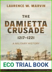 The Damietta Crusade 1217-1221