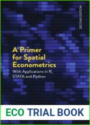 A Primer for Spatial Econometrics With Applications in R, STATA and Python, 2nd Edition