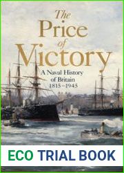 The Price of Victory A Naval History of Britain 1815-1945