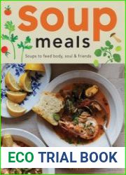 Soup Meals Soups to Feed Body, Soul & Friends