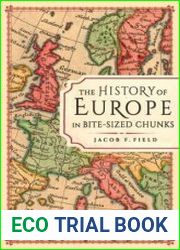 The History of Europe in Bite-sized Chunks