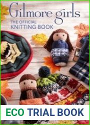 Gilmore Girls The Official Knitting Book