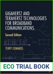 Gigahertz and Terahertz Technologies for Broadband Communications, 2nd Edition