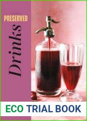 Preserved Drinks 25 Recipes