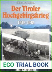 Der Tiroler Hochgebirgskrieg 1915 -1918 im Luftbild Die Altosterreichische Luftwaffe