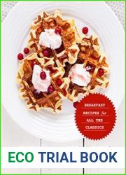 Breakfast! Breakfast Recipes for All the Classics