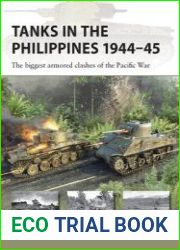 Tanks in the Philippines 1944-1945 The Biggest Armored Clashes of the Pacific War (Osprey New Vanguard 334)