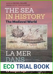 The Sea in History The Medieval World