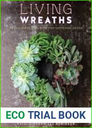 Living Wreaths 20 Beautiful Projects for Gift and Decor