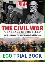 LIFE Explores The Civil War Generals in the Field