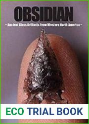 Obsidian Ancient Glass Artifacts From Western North America