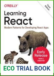 Learning React Modern Patterns for Developing React Apps, 3rd Edition (Early Release)