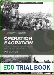Operation Bagration The Soviet Destruction of German Army Group Center, 1944
