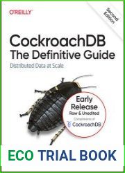 CockroachDB The Definitive Guide Distributed Data at Scale, 2nd Edition (Early Release)