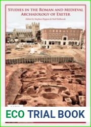 Studies in the Roman and Medieval Archaeology of Exeter