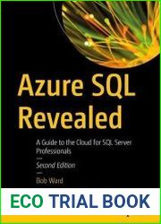 Azure SQL Revealed The Next-Generation Cloud Database with AI and Microsoft Fabric, 2nd Edition