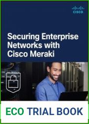 Securing Enterprise Networks with Cisco Meraki