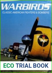 Warbirds Classic American Fighters & Bombers