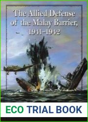 The Allied Defense of the Malay Barrier, 1941–1942