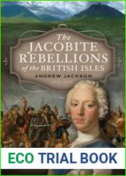 The Jacobite Rebellions of the British Isles