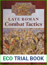 Late Roman Combat Tactics