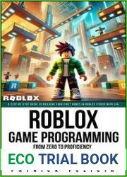 Roblox Game Development From Zero To Proficiency (Beginner) A Step-by-Step Guide to Building Your First Games in Roblox Studio with Lua