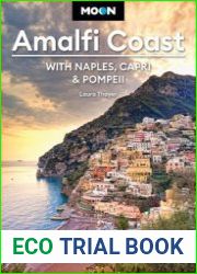 Moon Amalfi Coast With Naples, Capri & Pompeii Best Beaches, Timeless Villages, Local Flavors, 3rd Edition