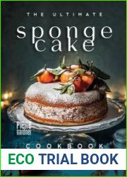 The Ultimate Sponge Cake Cookbook