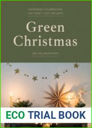 Green Christmas Sustainable Celebrations that Won|t Cost the Earth