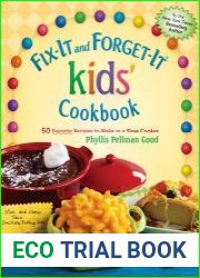 Fix-It and Forget-It kids| Cookbook 50 Favorite Recipes To Make In A Slow Cooker