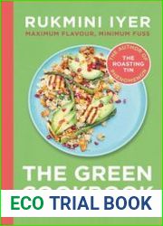 The Green Cookbook Easy Vegan and Vegetarian Meals