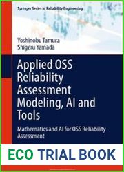 Applied OSS Reliability Assessment Modeling, AI and Tools Mathematics and AI for OSS Reliability Assessment
