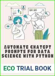 Automate ChatGPT Prompts for Data Science with Python Enhanced Coding for the Modern Python Developer