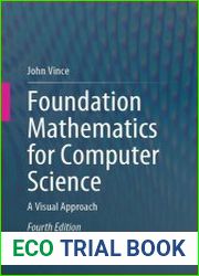 Foundation Mathematics for Computer Science A Visual Approach, 4th Edition